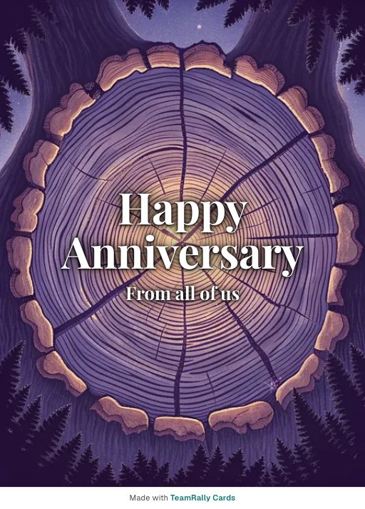 Anniversary card for coworkers — Growth Rings design, signed “from all of us”
