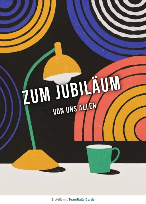 Karte fürs Team, Anlass: Jubiläum – Design Kaffeeränder, unterschrieben „Von uns allen“