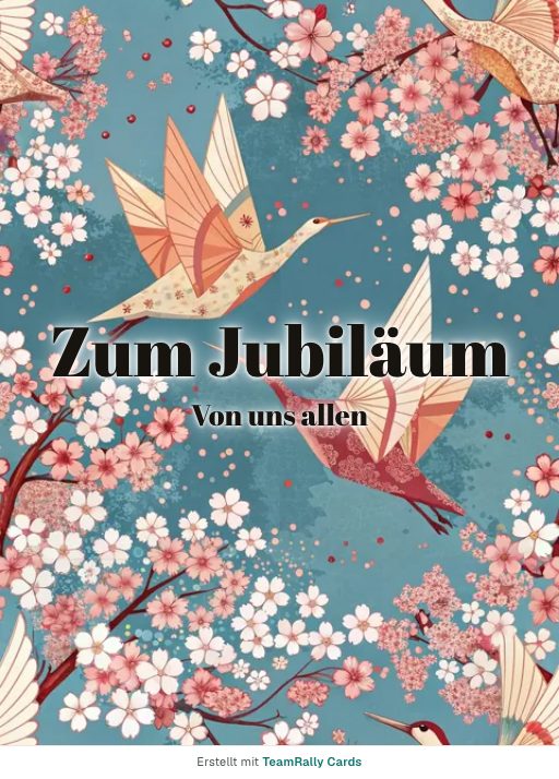 Karte fürs Team, Anlass: Jubiläum – Design Papierkraniche, unterschrieben „Von uns allen“