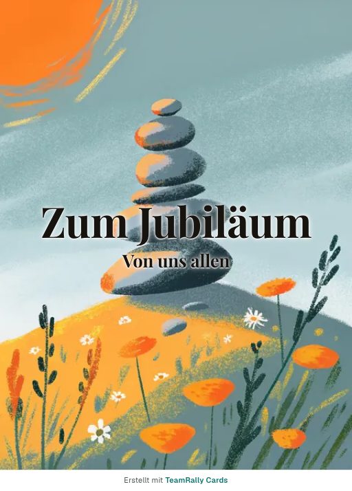 Karte fürs Team, Anlass: Jubiläum – Design Steinmännchen, unterschrieben „Von uns allen“