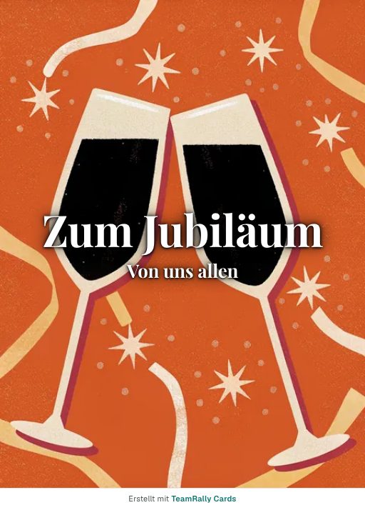 Karte fürs Team, Anlass: Jubiläum – Design Anstoßen, unterschrieben „Von uns allen“
