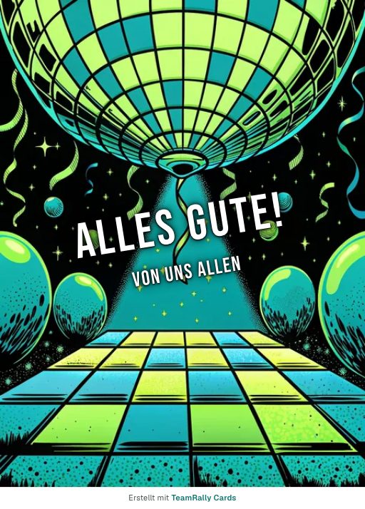 Karte fürs Team, Anlass: Geburtstag – Design Discokugel, unterschrieben „Von uns allen“