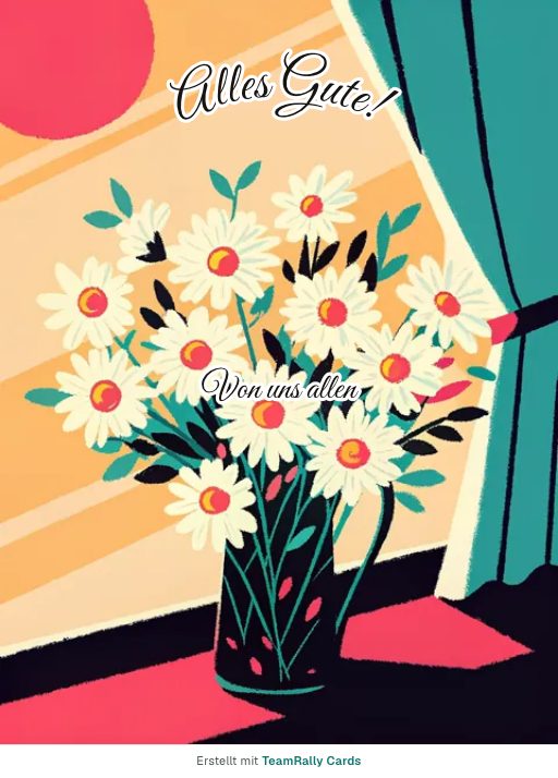 Karte fürs Team, Anlass: Geburtstag – Design Gänseblümchen, unterschrieben „Von uns allen“