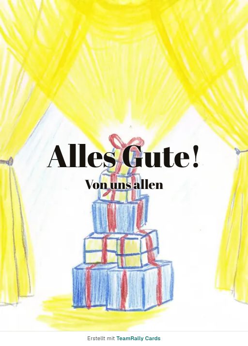 Karte fürs Team, Anlass: Geburtstag – Design Geschenkestapel, unterschrieben „Von uns allen“