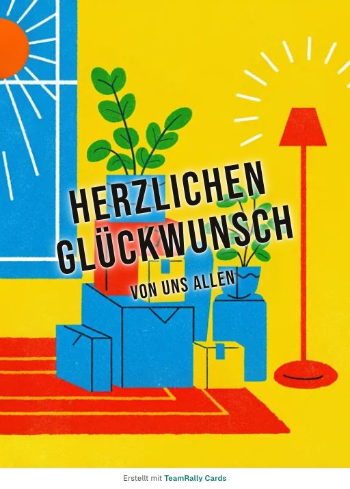 Karte fürs Team, Anlass: Glückwunsch – Design Umzugstag, unterschrieben „Von uns allen“