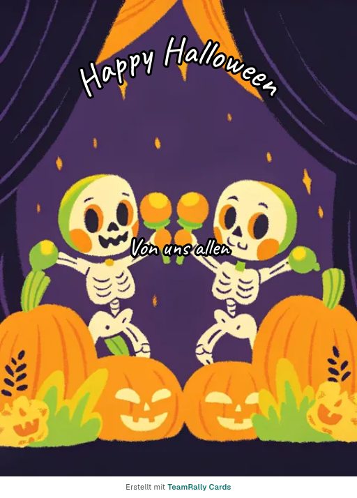 Karte fürs Team, Anlass: Halloween – Design Skeletttanz, unterschrieben „Von uns allen“