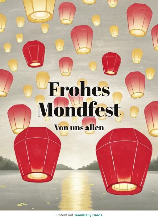 Karte zu Mondfest fürs Team, unterschrieben „Von uns allen“