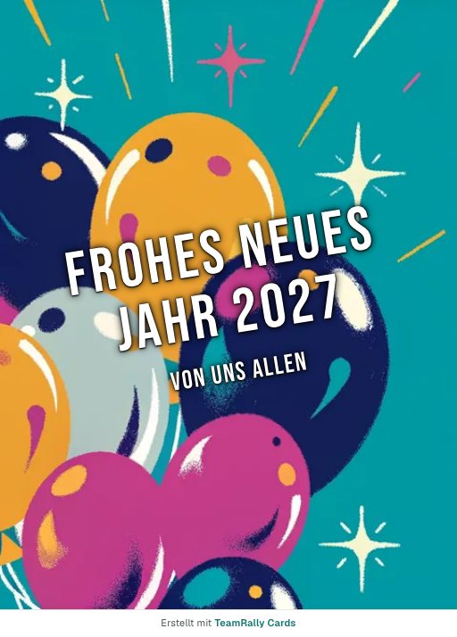 Karte fürs Team, Anlass: Neujahr – Design Ballons und Glitzer, unterschrieben „Von uns allen“