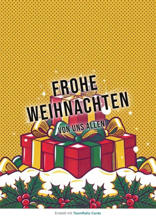Karte fürs Team, Anlass: Weihnachten – Design Geschenkeberg, unterschrieben „Von uns allen“