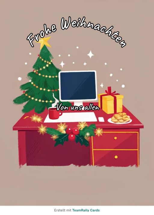Karte fürs Team, Anlass: Weihnachten – Design Büroweihnacht, unterschrieben „Von uns allen“