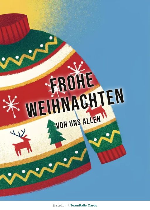 Karte fürs Team, Anlass: Weihnachten – Design Weihnachtspulli, unterschrieben „Von uns allen“
