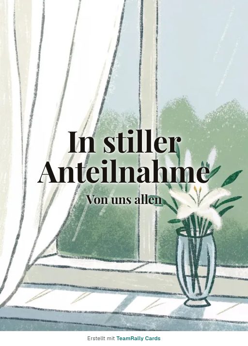 Karte fürs Team, Anlass: Beileid – Design Weiße Lilien, unterschrieben „Von uns allen“