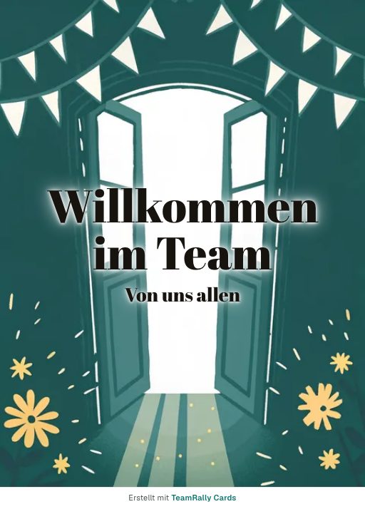Karte fürs Team, Anlass: Willkommen – Design Offene Tür, unterschrieben „Von uns allen“