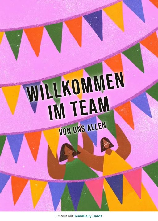 Karte fürs Team, Anlass: Willkommen – Design Wimpel, unterschrieben „Von uns allen“
