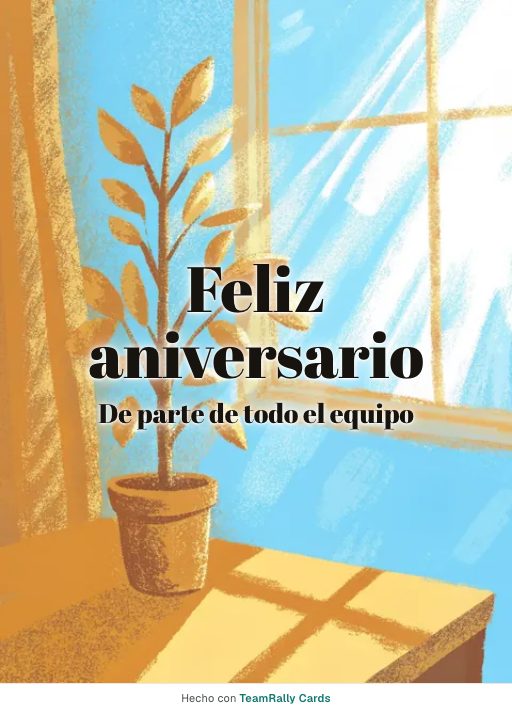Aniversario: tarjeta para colegas con el diseño Planta de escritorio, firmada «De parte de todo el equipo»