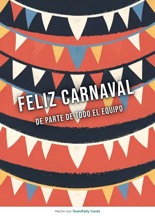 Carnaval: tarjeta para colegas, firmada «De parte de todo el equipo»
