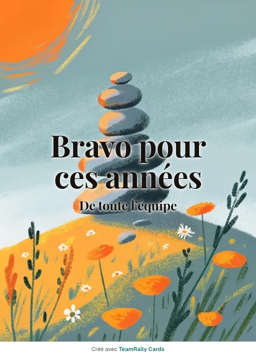 Anniversaire professionnel : carte pour des collègues, modèle Cairn, signée « De toute l’équipe »
