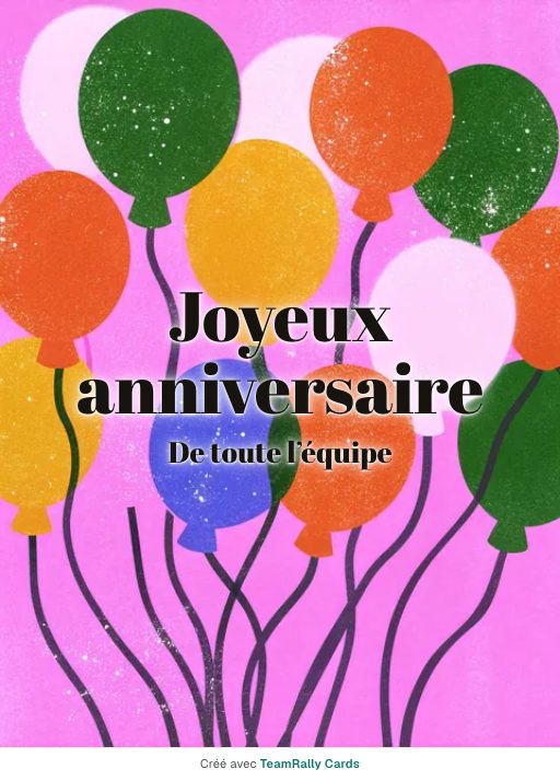 Anniversaire : carte pour des collègues, modèle Bouquet de ballons, signée « De toute l’équipe »