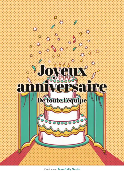 Anniversaire : carte pour des collègues, modèle Pièce montée, signée « De toute l’équipe »