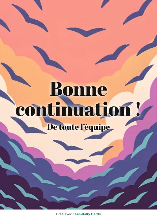 Départ : carte pour des collègues, modèle Migration, signée « De toute l’équipe »