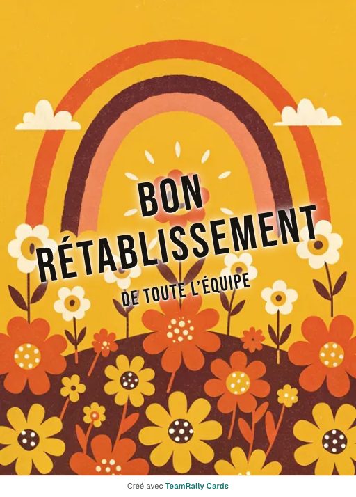 Bon rétablissement : carte pour des collègues, modèle Arc-en-ciel, signée « De toute l’équipe »