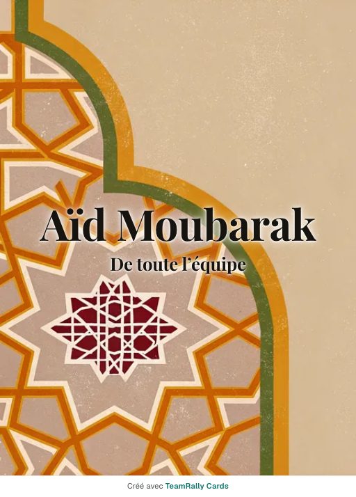 Aïd el-Fitr : carte pour des collègues, signée « De toute l’équipe »