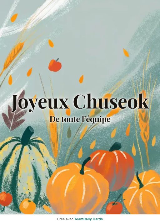 Chuseok : carte pour des collègues, signée « De toute l’équipe »