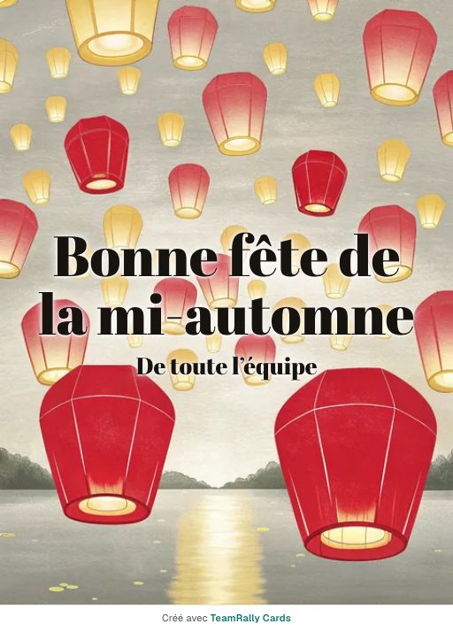 Fête de la mi-automne : carte pour des collègues, signée « De toute l’équipe »