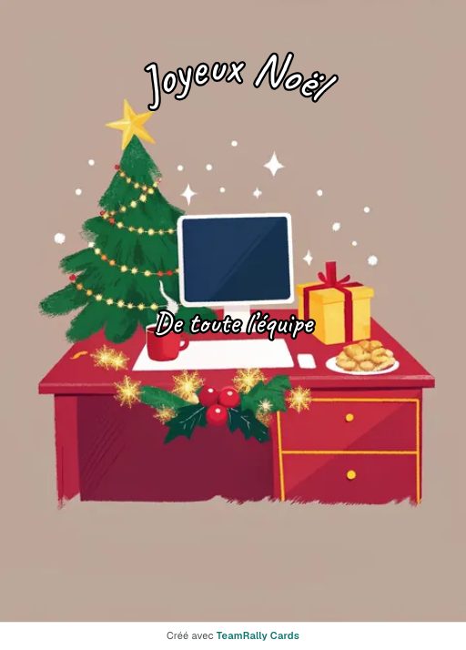 Noël : carte pour des collègues, modèle Noël au bureau, signée « De toute l’équipe »