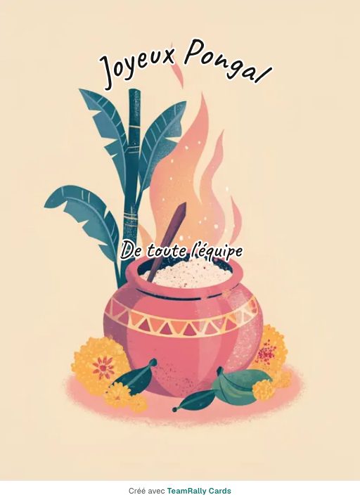 Pongal et Makar Sankranti : carte pour des collègues, signée « De toute l’équipe »