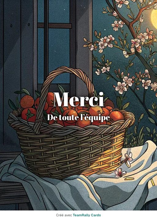 Merci : carte pour des collègues, modèle Corbeille de fruits, signée « De toute l’équipe »