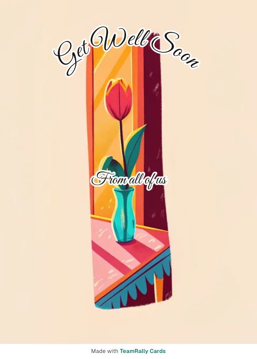 Get well card for coworkers — Single Tulip design, signed “from all of us”
