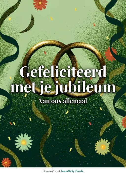 Kaart voor collega’s: Jubileum – ontwerp Gouden ringen, ondertekend met “van ons allemaal”