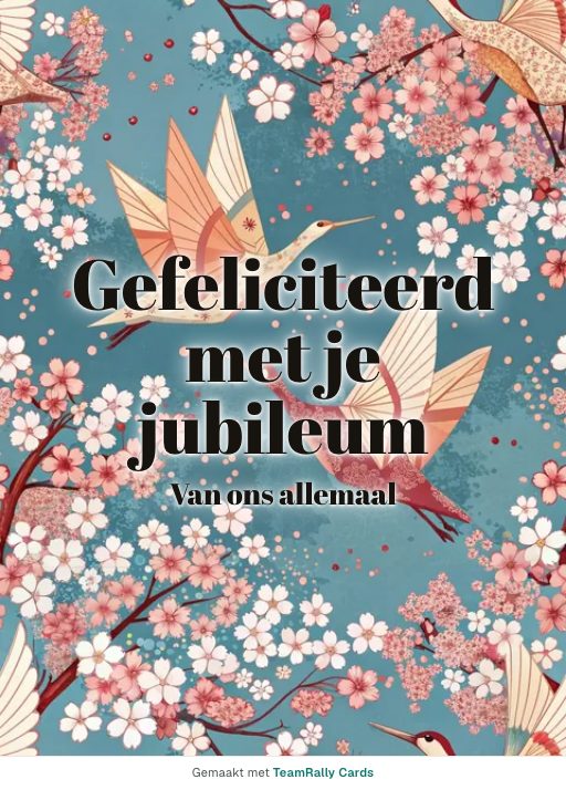 Kaart voor collega’s: Jubileum – ontwerp Papieren kraanvogels, ondertekend met “van ons allemaal”
