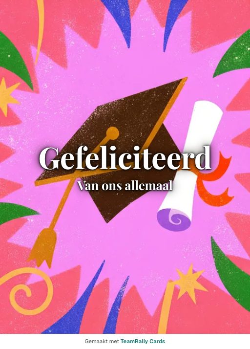 Kaart voor collega’s: Felicitatie – ontwerp Baret en diploma, ondertekend met “van ons allemaal”