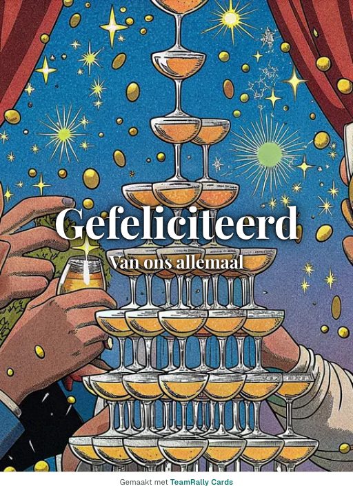 Kaart voor collega’s: Felicitatie – ontwerp Champagnetoren, ondertekend met “van ons allemaal”
