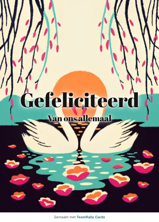 Kaart voor collega’s: Felicitatie – ontwerp Twee zwanen, ondertekend met “van ons allemaal”