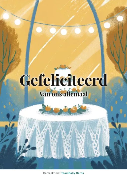 Kaart voor collega’s: Felicitatie – ontwerp Bruidstaart, ondertekend met “van ons allemaal”