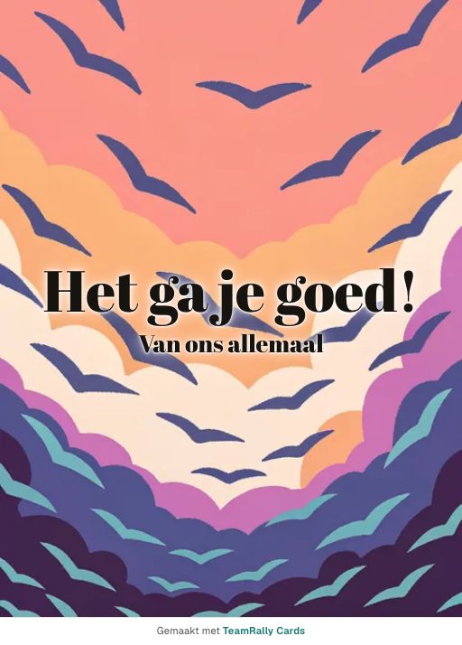 Kaart voor collega’s: Afscheid – ontwerp Trekvogels, ondertekend met “van ons allemaal”