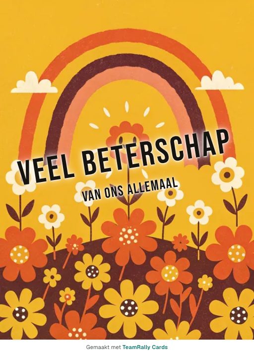 Kaart voor collega’s: Beterschap – ontwerp Regenboog, ondertekend met “van ons allemaal”