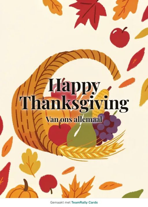 Kaart voor collega’s: Thanksgiving – ontwerp Hoorn des overvloeds, ondertekend met “van ons allemaal”
