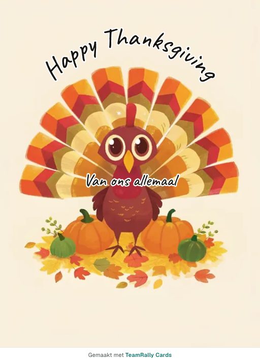 Kaart voor collega’s: Thanksgiving – ontwerp Vriendelijke kalkoen, ondertekend met “van ons allemaal”