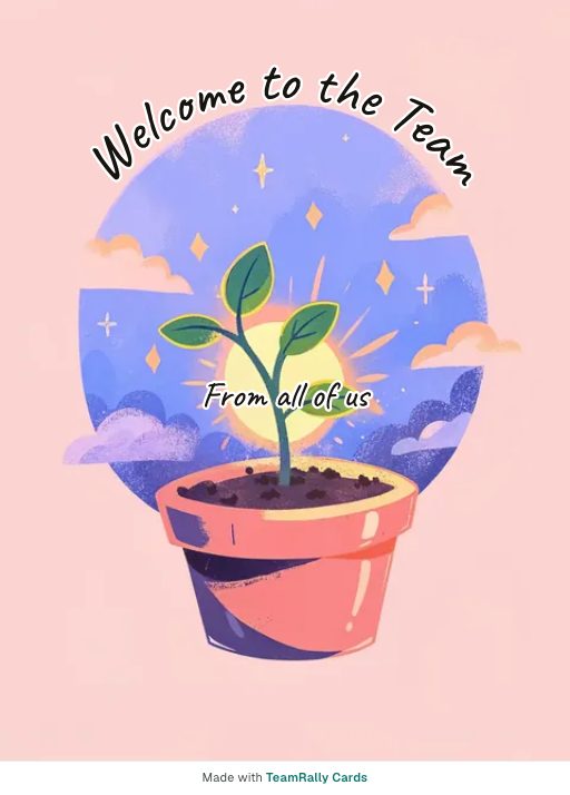 Welcome card for coworkers — New Sprout design, signed “from all of us”